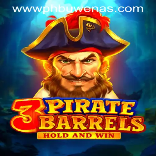 Explore the Exciting World of 3PirateBarrels at PHBuwenas PH Casino