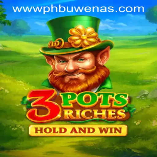 Experience the Excitement of 3potsRiches at PHBuwenas PH Casino