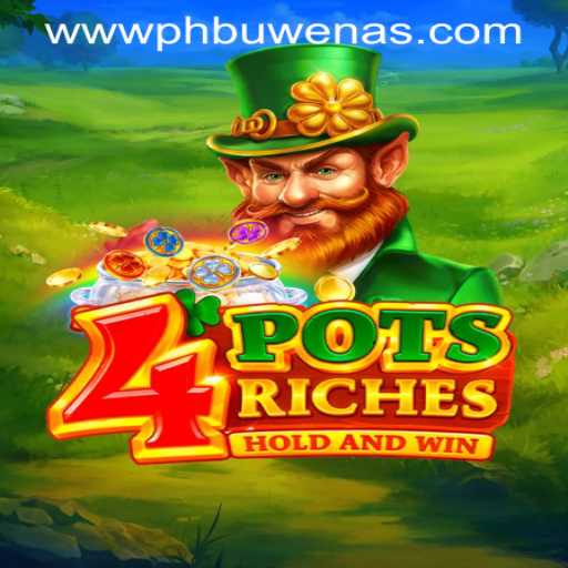 Unveiling the Thrills of 4potsriches at PH Buwenas PH Casino
