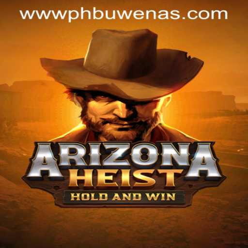 ArizonaHeist: A Thrilling Casino Adventure