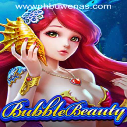 Dive into the Fascinating World of BubbleBeauty at PHBuwenas PH Casino