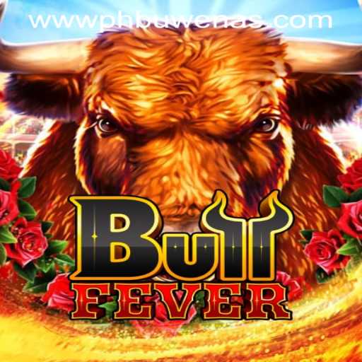 Discover the Thrills of BullFever at PHBuwenas PH Casino