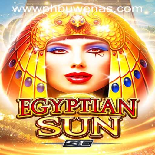 Discovering EgyptianSunSE: A Thrilling New Adventure at PHBuwenas PH Casino