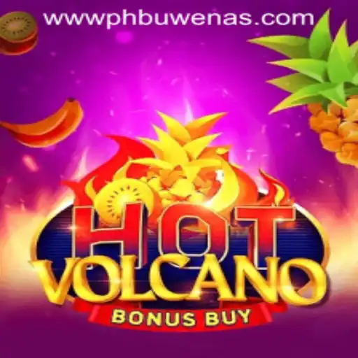 Discover the Thrills of HotVolcanoBonusBuy at PHBuwenas PH Casino