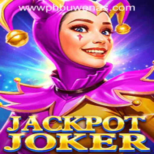 Experience the Thrill of JackpotJoker at PHBuwenas PH Casino