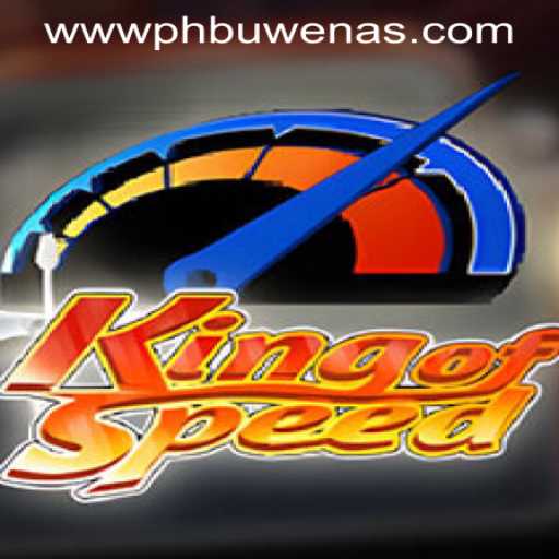 KingofSpeed: A Thrilling Ride at PHBuwenas PH Casino