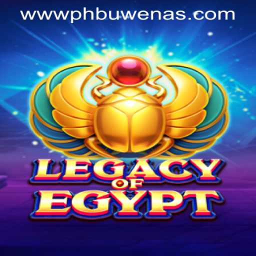 Unveiling the Mysteries of LegacyOfEgypt at PHBuwenas PH Casino