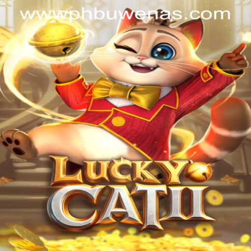 Discover the Exciting World of LuckyCatII at PHBuwenas PH Casino