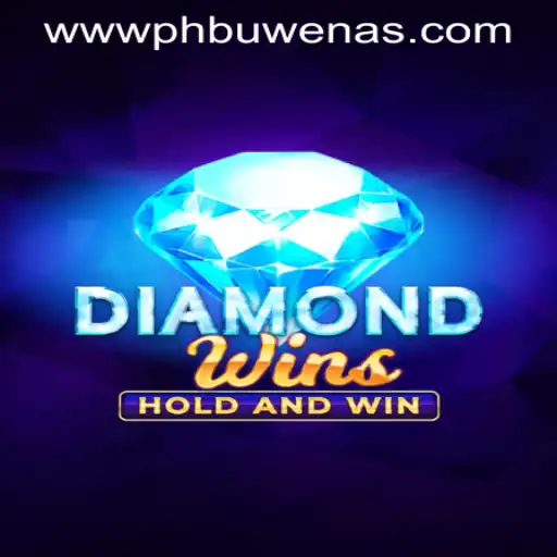DiamondWins: Unveiling the Latest Gaming Sensation at PHBuwenas PH Casino