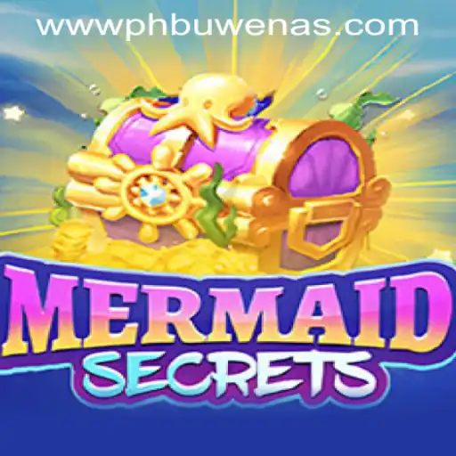 Unveiling the Fascinating World of MermaidSecrets: Dive into the Adventure with PHBuwenas PH Casino
