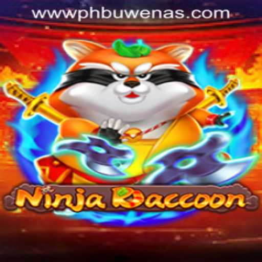 Exploring the Thrilling World of NinjaRaccoon at PHBuwenas PH Casino