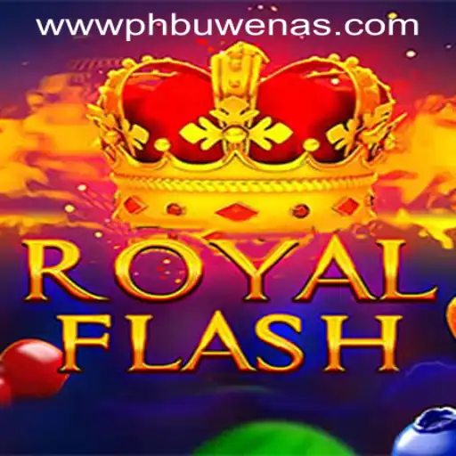 Exploring RoyalFlash: A New Era of Gaming at PHBuwenas PH Casino