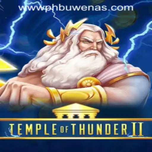 Exploring the Thrills of TempleofThunderII at PHBuwenas PH Casino